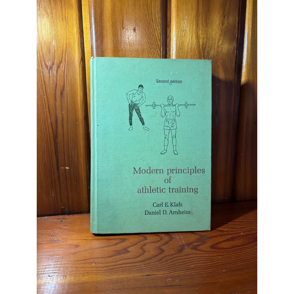 Modern Principles of Athletic Training 1969 2nd Ed Klafs Arnheim Mosby Hardcover